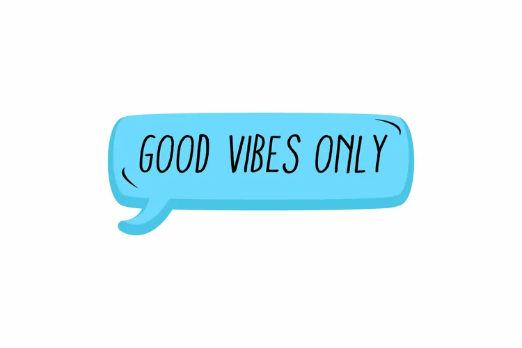 Good Vibes Only Message Stickers, Enhancing Communications