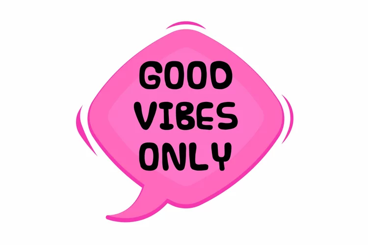 Good Vibes Only Message Stickers, Enhancing Communications