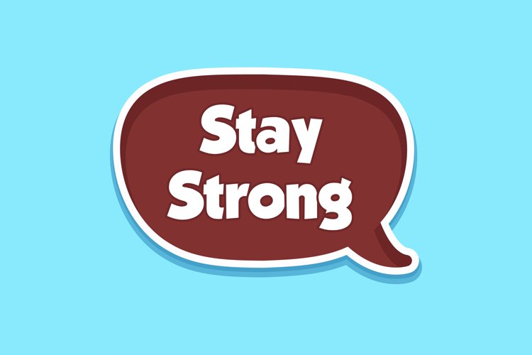 Stay Strong Message Stickers, Enhancing Communications