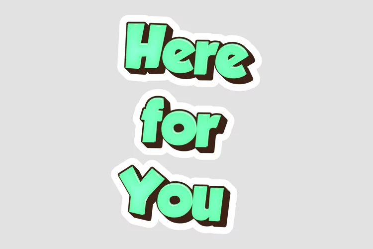 Here for You Message Stickers, Enhancing Communication