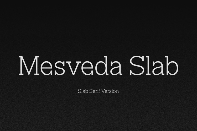 Mesveda Slab