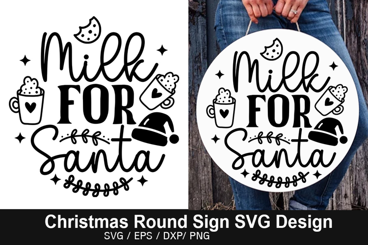 Milk for Santa SVG - Christmas Round Signs Design
