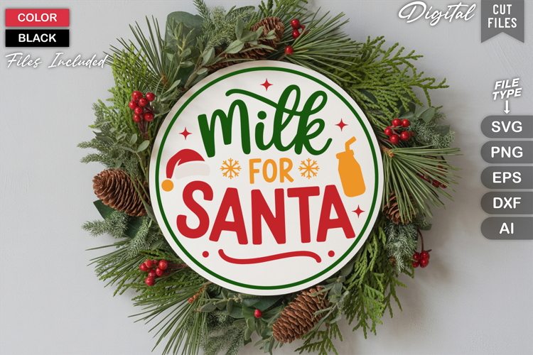 Milk For Santa SVG | Christmas Round Sign SVG | Xmas SVG