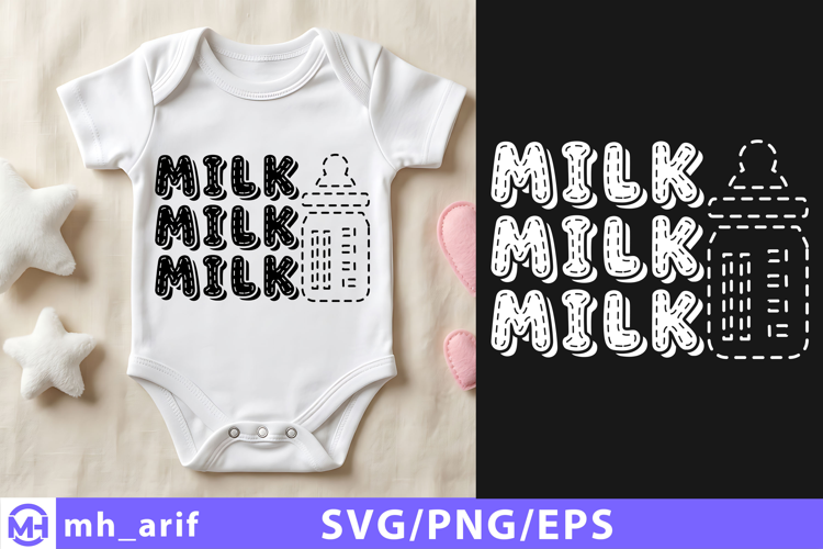Milk Milk Milk Baby Newborn T Shirt SVG PNG Design