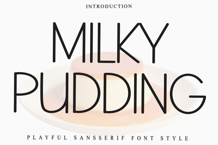 MILKY PUDDING