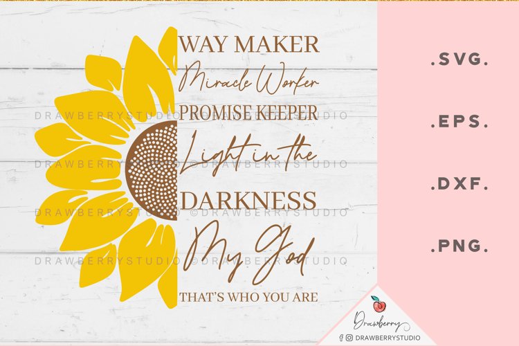 Waymaker SVG, Sunflower svg png dxf | Miracle Worker SV115