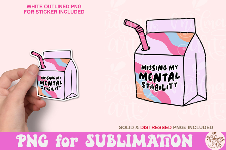 Milk Carton Missing My Mental Stability PNG, Trendy PNGs