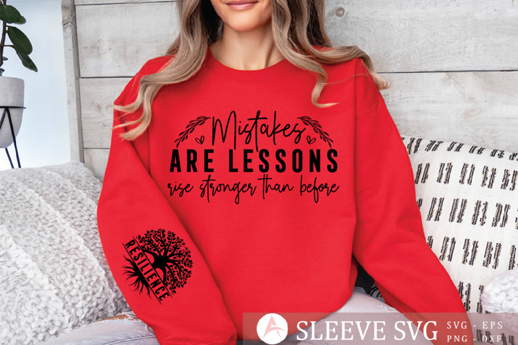 Mistakes are lessons rise stronger than before Sleeve SVG