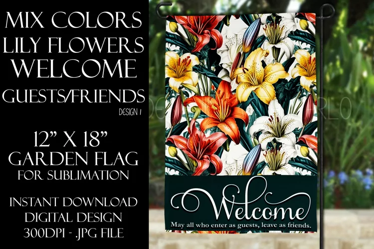 Mix Color Lily Flowers Welcome Guests Friends Garden Flag
