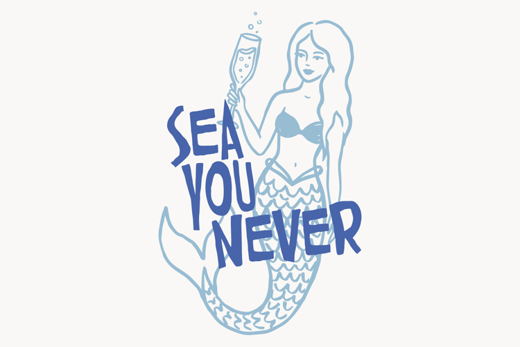 Sea You Never