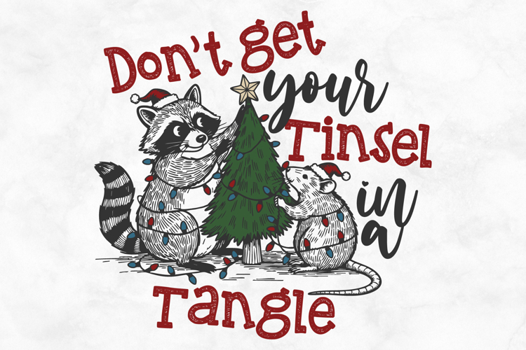 Dont Get Your Tinsel In A Tangle SVG PNG File