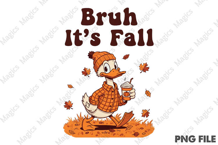 Bruh It’s Fall Png Funny Goose Fall