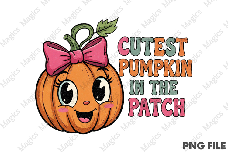 Cutest Pumpkin In The Patch PNG