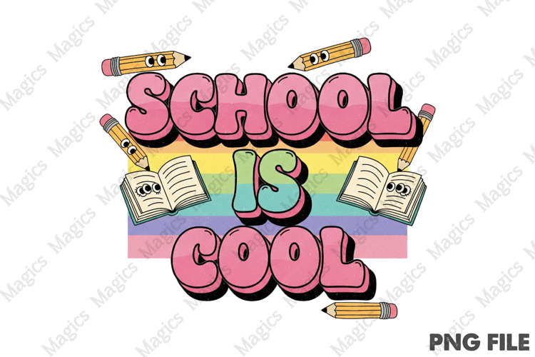 School is Cool Png, Back To School Sublimation