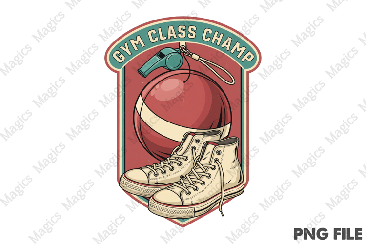 Gym Class Champ Png, Back To School Sublimation