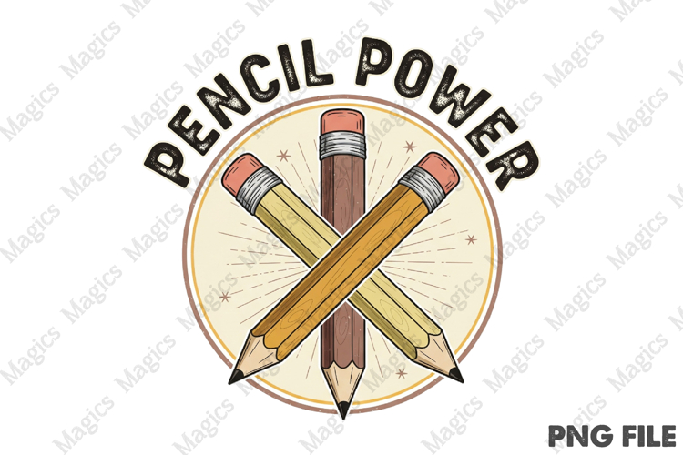 Pencil Power Png, Back To School Sublimation
