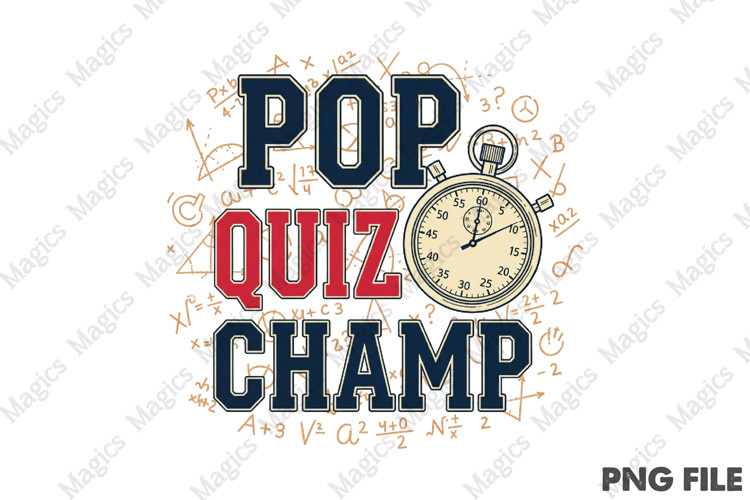 Pop Quiz Champ Png, Back To School Sublimation