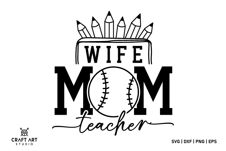 Wife Mom Teacher SVG, Back To School SVG