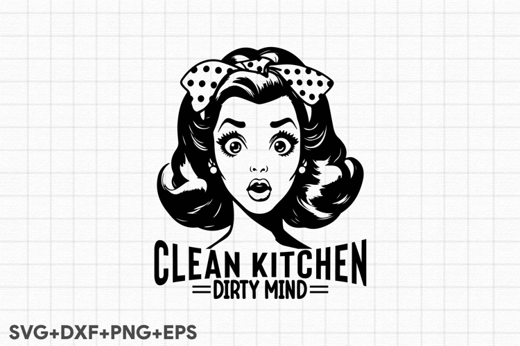 Clean Kitchen Dirty Mind example image 1