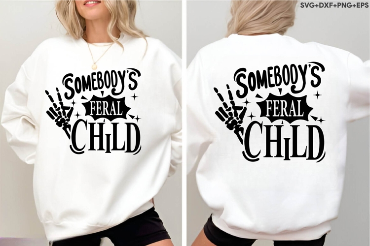 Somebodys Feral Child