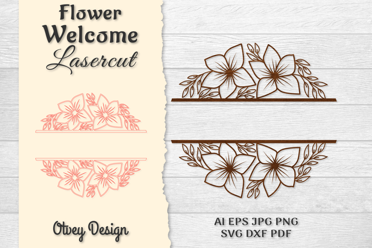 Flower Welcome Lasercut