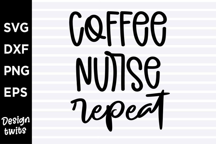 Coffee nurse repeat SVG