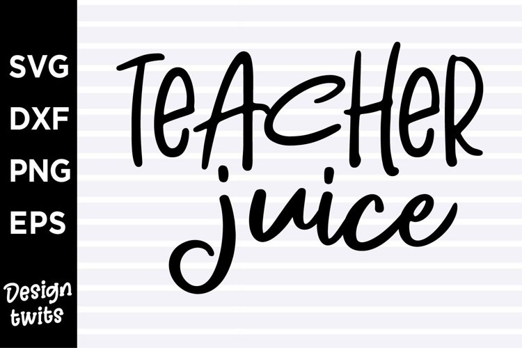 Teacher juice SVG
