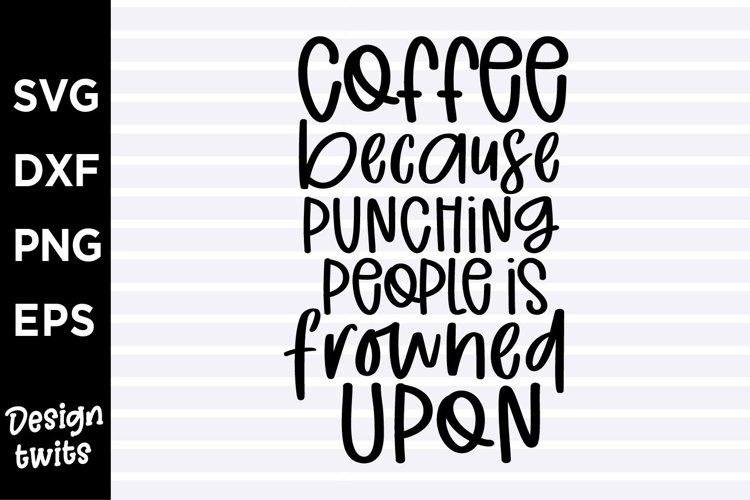 Funny Coffee Svg Image 7