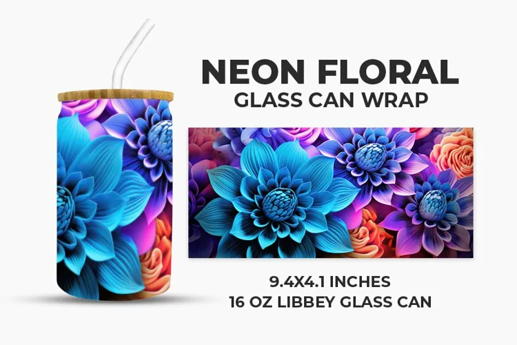 Neon Floral Glass Can Wrap