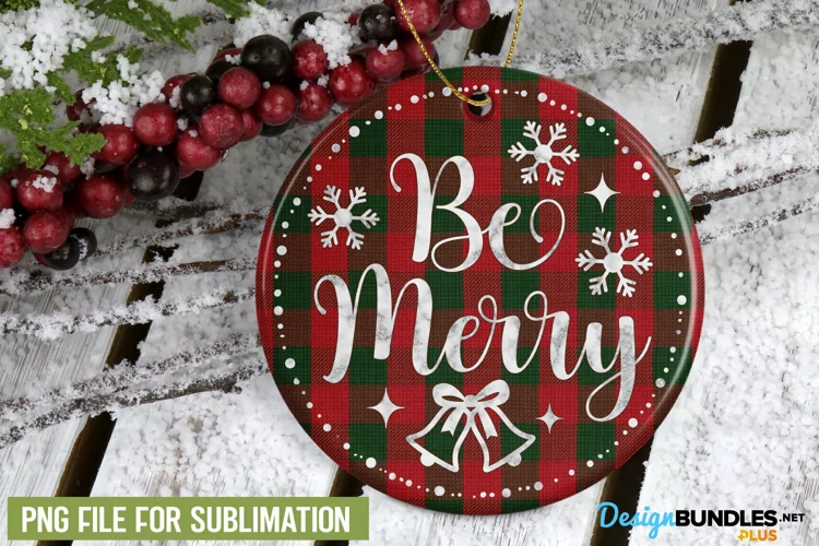 Be Merry, Merry Christmas, Christmas Sublimation Design