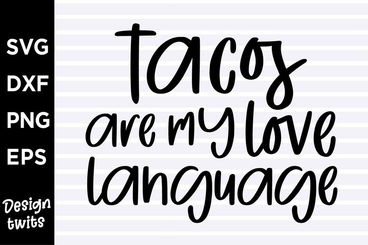 Tacos are my love language SVG