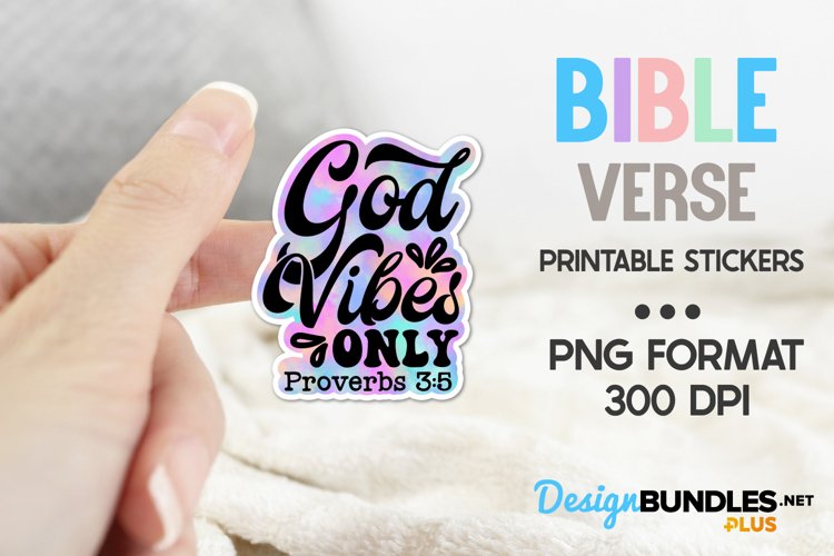 God Vibes Only Proverbs 3:5, Printable Christian Sticker