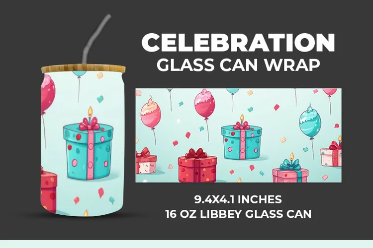 Celebration Glass Can Wrap