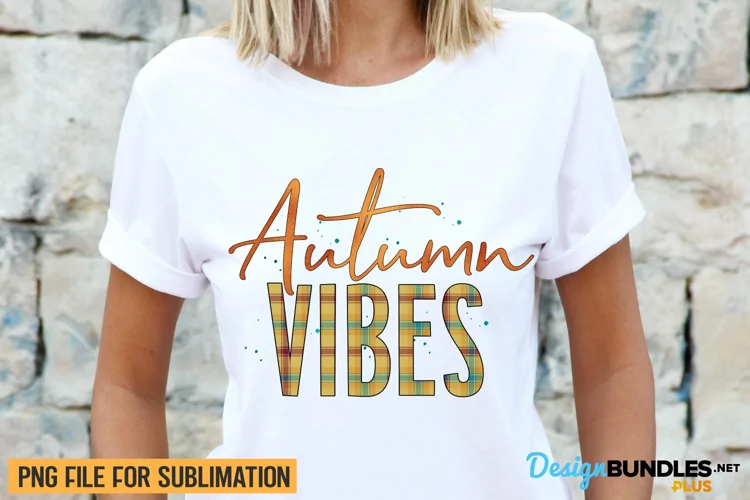 Autumn Vibes, Fall Sublimation Shirt, Sublimation Png