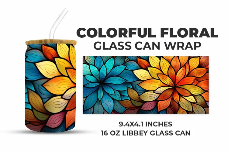 Colorful Floral Glass Can Wrap
