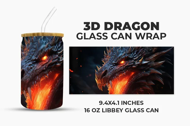 3D Dragon Glass Can Wrap
