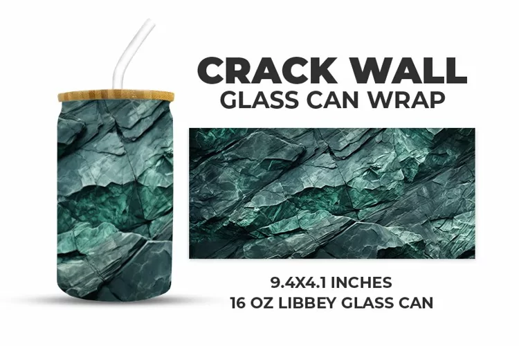 Crack Wall Glass Can Wrap
