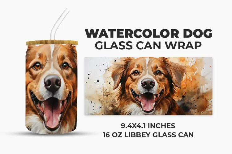 Watercolor Dog Glass Can Wrap