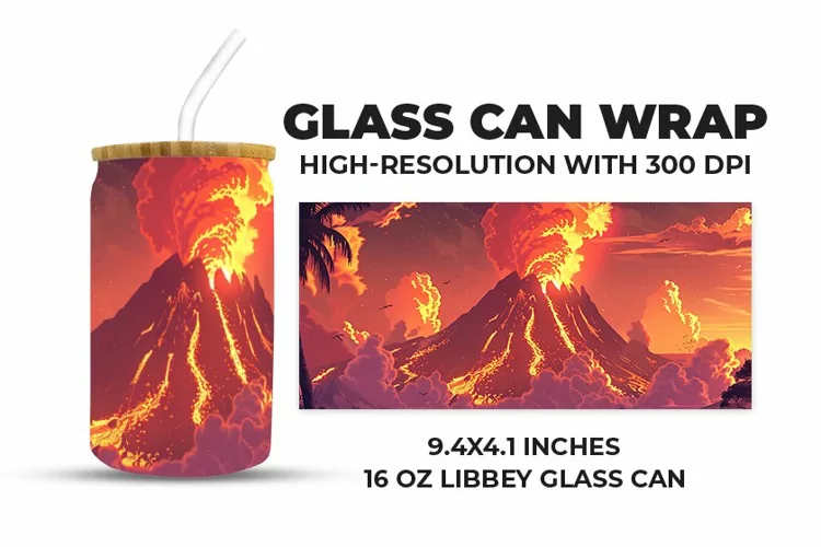 Volcano Glass Can Wrap