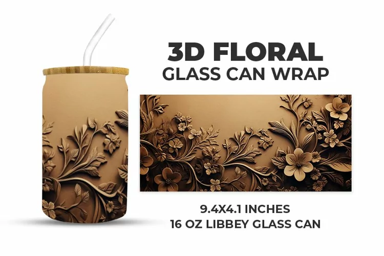 3D Floral Glass Can Wrap