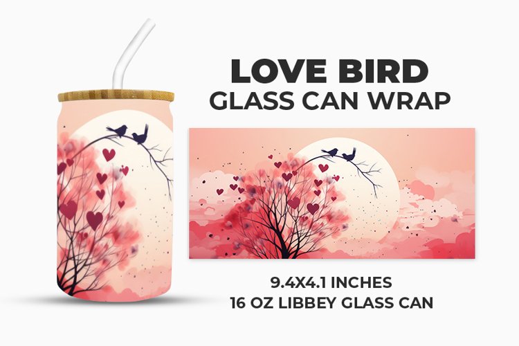 Love Bird Glass Can Wrap example image 1