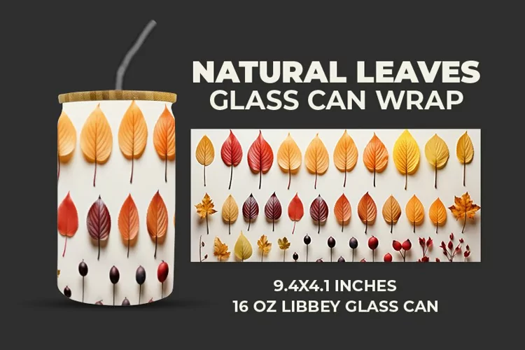 Natural Leaves Glass Can Wrap
