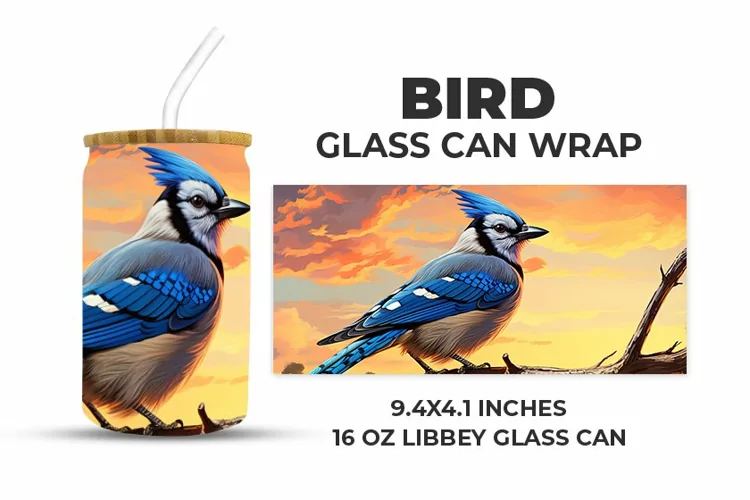Bird Glass Can Wrap