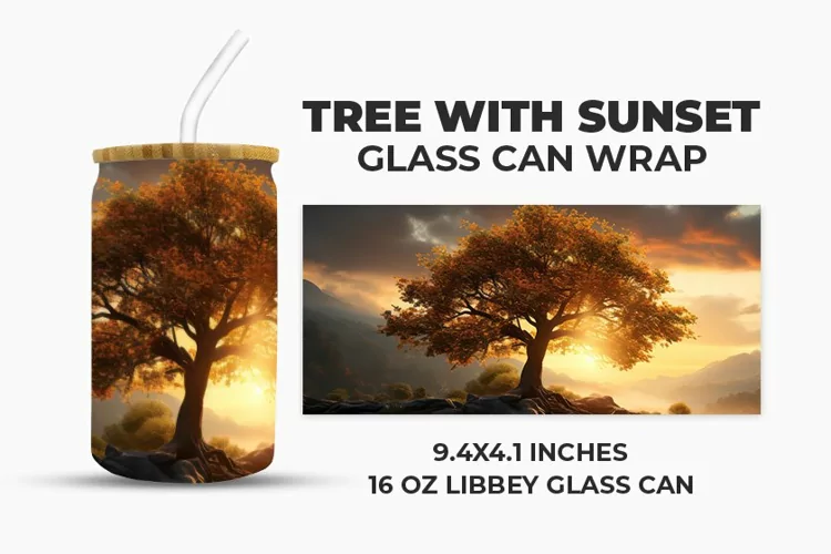 Tree With Sunset Glass Can Wrap