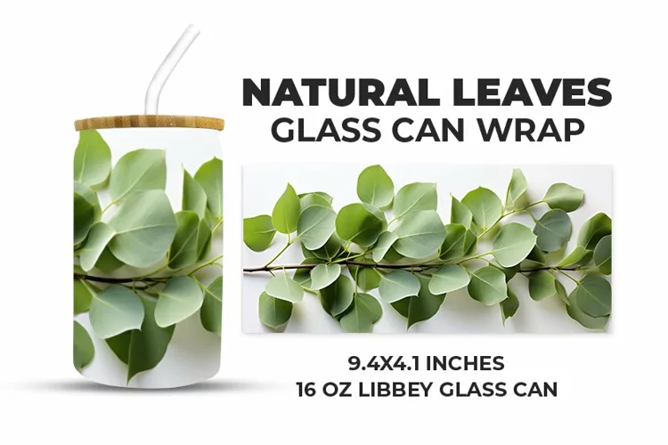 Natural Leaves Glass Can Wrap