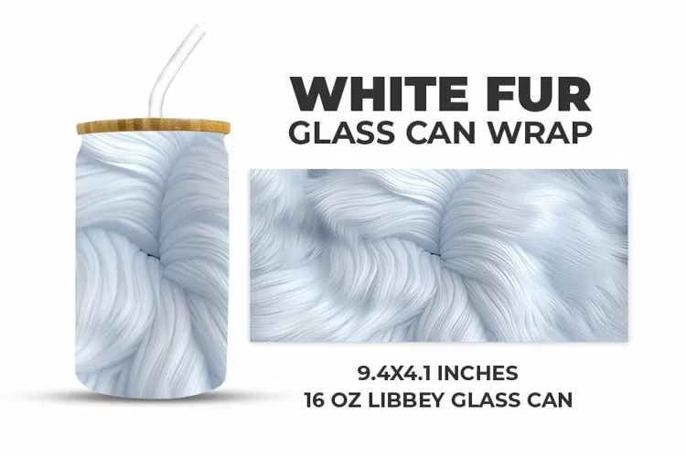 White Fur Glass Can Wrap