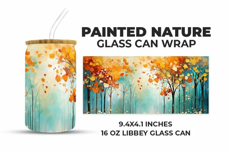 Painted Nature Glass Can Wrap