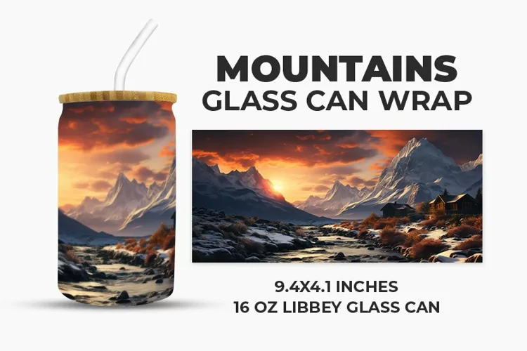 Mountains Glass Can Wrap
