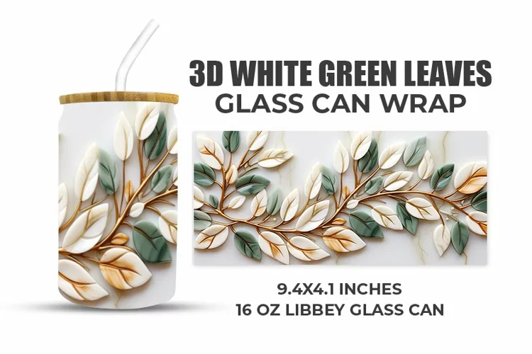 3D White Green Leaves Glass Can Wrap