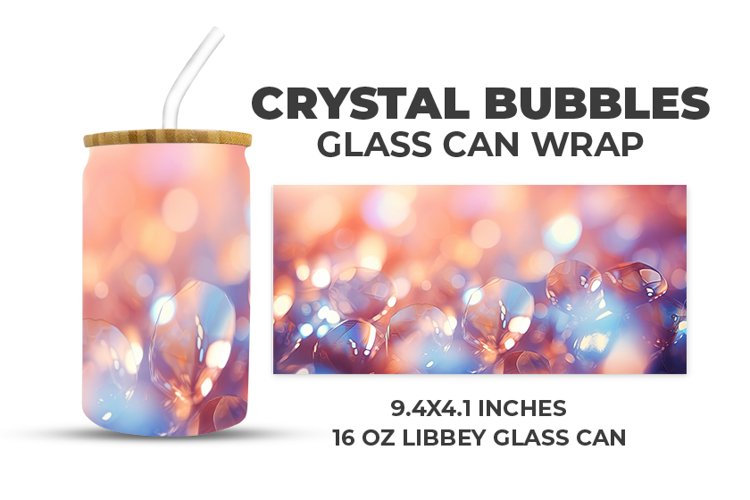 Crystal Bubbles Glass Can Wrap